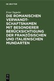 Die romanischen Verwandtschaftsnamen mit besonderer Berücksichtigung der französischen und italienischen Mundarten (eBook, PDF)