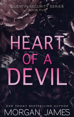 Heart of a Devil (Quentin Security Series, #5) (eBook, ePUB) - James, Morgan