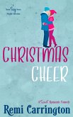 Christmas Cheer: A Never Say Never Novella Collection (eBook, ePUB) Christmas Cheer: A Never Say Never Novella Collection (eBook, ePUB)