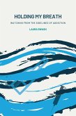 Holding my Breath (eBook, ePUB)