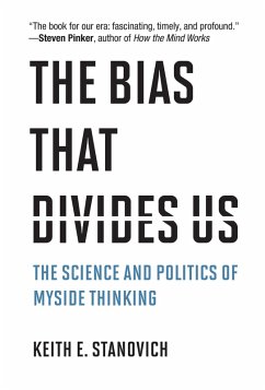 The Bias That Divides Us (eBook, ePUB) - Stanovich, Keith E.