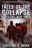 Tales of the Collapse (War's End, #3) (eBook, ePUB) Tales of the Collapse (War's End, #3) (eBook, ePUB)