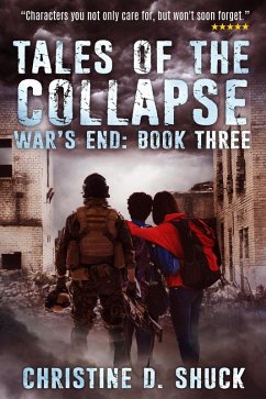 Tales of the Collapse (War's End, #3) (eBook, ePUB) - Shuck, Christine D.