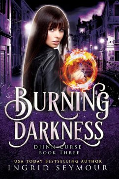 Burning Darkness (Djinn Curse, #3) (eBook, ePUB) - Seymour, Ingrid