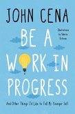Be a Work in Progress (eBook, ePUB)