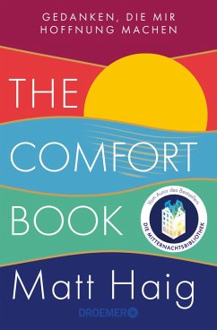 The Comfort Book – Gedanken, die mir Hoffnung machen (eBook, ePUB) - Haig, Matt