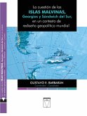 La cuestión de las Islas Malvinas, Georgias y Sándwich del Sur (eBook, ePUB)