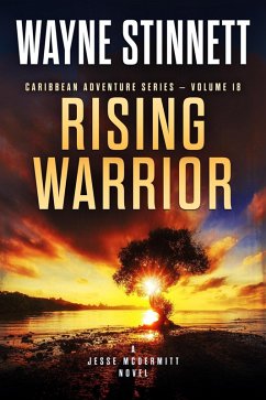 Rising Warrior: A Jesse McDermitt Novel (Caribbean Adventure Series, #18) (eBook, ePUB) - Stinnett, Wayne