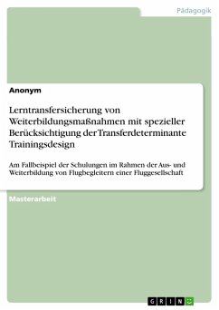Lerntransfersicherung von Weiterbildungsmaßnahmen mit spezieller Berücksichtigung der Transferdeterminante Trainingsdesign (eBook, PDF)