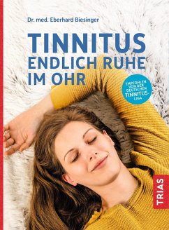 Tinnitus - Endlich Ruhe im Ohr (eBook, ePUB) - Biesinger, Eberhard