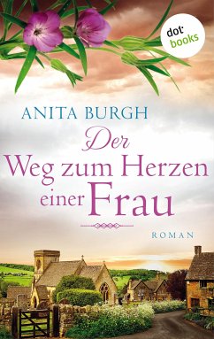 Der Weg zum Herzen einer Frau (eBook, ePUB) - Burgh, Anita
