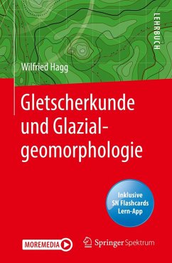 Gletscherkunde und Glazialgeomorphologie (eBook, PDF) - Hagg, Wilfried