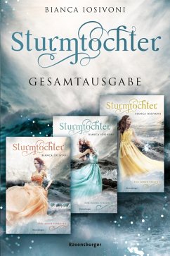 Sturmtochter: Band 1-3 der romantischen Fantasy-Trilogie im Sammelband (eBook, ePUB) - Iosivoni, Bianca