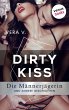 DIRTY KISS - Die Männerjägerin... - Bild 1