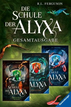 Die Schule der Alyxa: Band 1-3 der packenden Fantasy-Abenteuer-Trilogie im Sammelband (eBook, ePUB) - Ferguson, R. L.