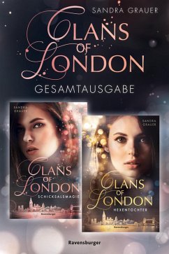 Clans of London: Band 1&2 der romantischen Fantasy-Reihe im Sammelband (eBook, ePUB) - Grauer, Sandra
