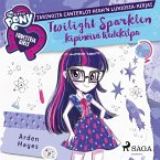 My Little Pony - Equestria Girls - Twilight Sparklen kipinöivä tiedekilpa (MP3-Download)
