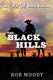 The Black Hills (Ezekiel Cool Weird Western, #3) (eBook, ePUB)