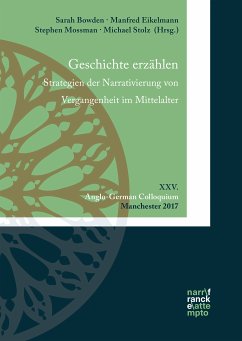 Geschichte erzählen. Strategien der Narrativierung von Vergangenheit im Mittelalter (eBook, ePUB)