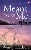 Meant to Be Me (eBook, ePUB)