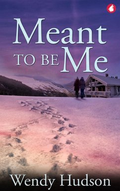 Meant to Be Me (eBook, ePUB) - Hudson, Wendy