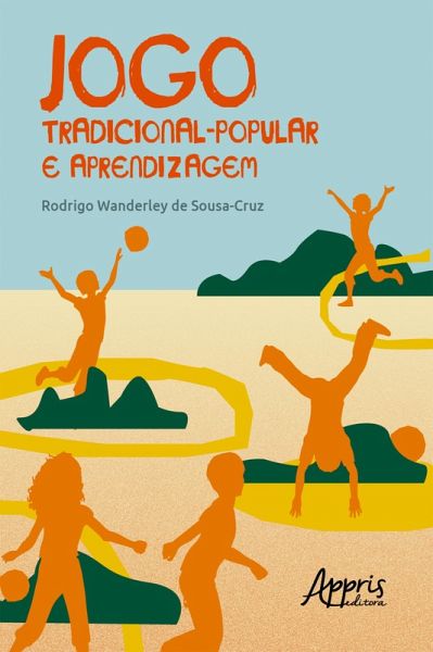 Jogo Tradicional-Popular e Aprendizagem (eBook, ePUB)
