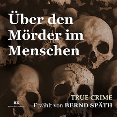 Über den Mörder im Menschen (MP3-Download) - Späth, Bernd
