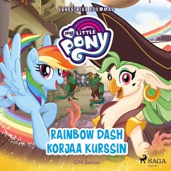 My Little Pony - Equestriaa edemmäs - Rainbow Dash korjaa kurssin (MP3-Download) - Berrow, G.M.