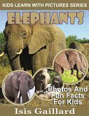 Elephants: Photos and Fun Facts for Kids (fixed-layout eBook, ePUB)