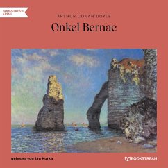 Onkel Bernac (MP3-Download) - Doyle, Sir Arthur Conan