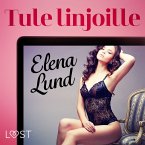 Tule linjoille - eroottinen novelli (MP3-Download)