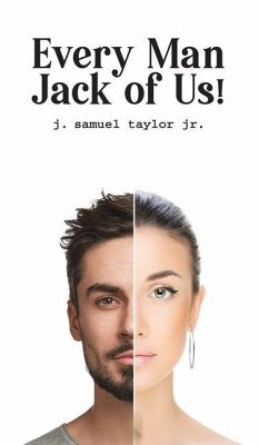 Every Man Jack of Us! - Taylor, J Samuel