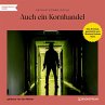 Auch ein Kornhandel (MP3-Download) - Bild 1
