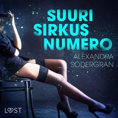 Suuri sirkusnumero - eroottinen novelli (MP3-Download) - Södergran, Alexandra