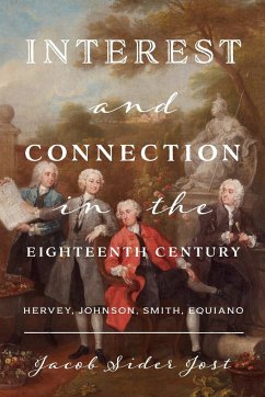 Interest and Connection in the Eighteenth Century - Sider Jost, Jacob