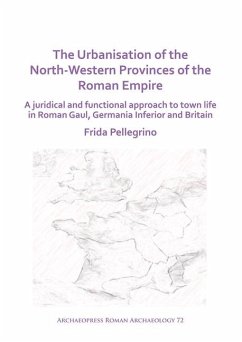 Cover The Urbanisation of the North-Western Provinces of the Roman Empire