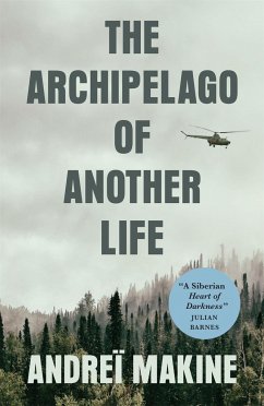 The Archipelago of Another Life - Makine, Andrei