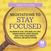 Meditations To Stay Focused (MP3-Download)