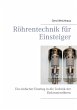 Röhrentechnik für Einsteiger - Bild 1