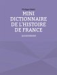 Mini dictionnaire de l'Histoire de... - Bild 1