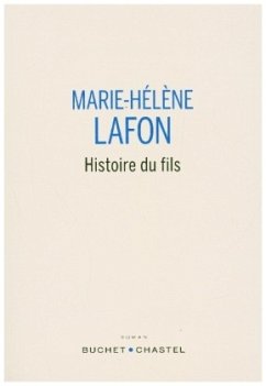 Histoire du fils - Lafon, Marie-Hélène