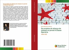 Os projetos de aliança de classes no jornal A Classe Operária - Mendes de Oliveira, Danilo