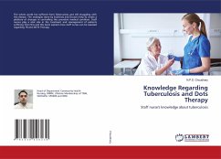 Knowledge Regarding Tuberculosis and Dots Therapy