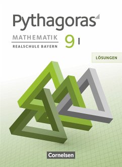 Pythagoras 9. Jahrgangsstufe (WPF I) - Realschule Bayern - Lösungen zum Schülerbuch