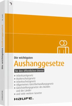 Cover Die wichtigsten Aushanggesetze für den öffentlichen Dienst