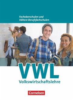 Wirtschaft für Fachoberschulen und Höhere Berufsfachschulen. VWL. Allgemeine Ausgabe - Kaiser, Franz-Josef;Brettschneider, Volker;Redeker, Dorothe