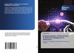 Implementation of Blockchain & Artificial Intelligence in Arbitration - Pillai, Aditya