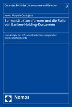 Bankenstrukturreformen und die Rolle von Banken-Holding-Konzernen - Grandjean, Iwona Matylda