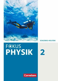 Fokus Physik. Band 2 - Gymnasium Schleswig Holstein - Schülerbuch