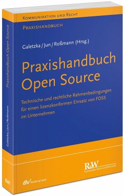 Praxishandbuch Open Source - Galetzka, Christian;Jun, Chan-jo;Roßmann, Yvonne